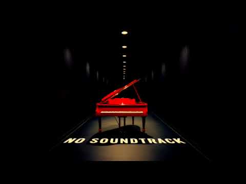 NO SOUNDTRACK